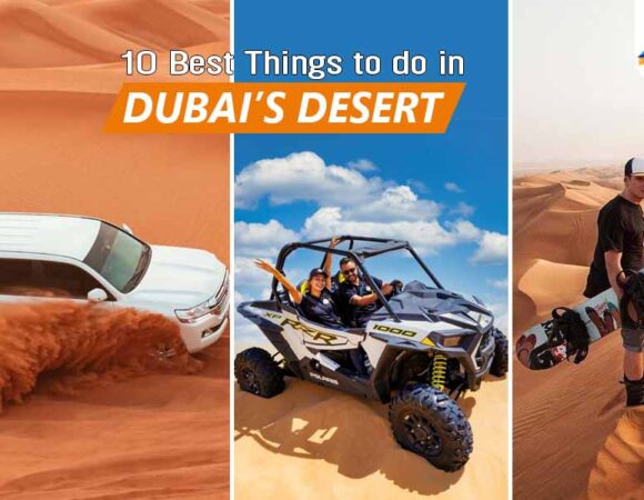 10 Best Things to do in Dubai’s Desert